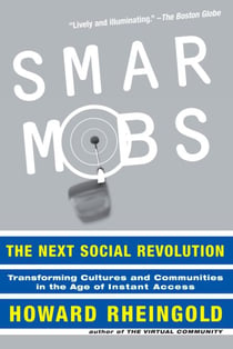 Smart Mobs - The Next Social Revolution