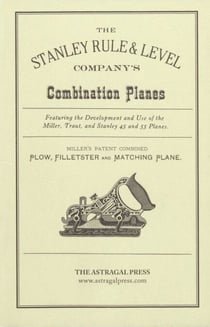Stanley Rule & Level Company's Combination Plane