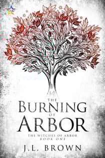 The Burning of Arbor - The Witches of Arbor, #1