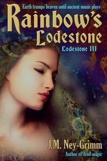 Rainbow's Lodestone - Lodestone Tales, #3