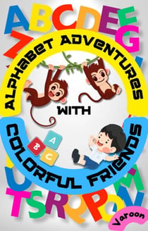 Alphabet Adventures with Colorful Friends