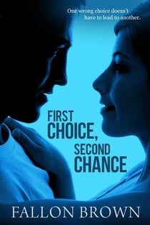 First Choice, Second Chance - Kurztown, #1