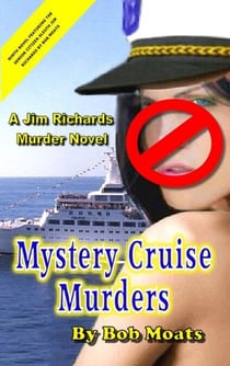 Mystery Cruise Murders - Jim Richards Murder Novels, #9