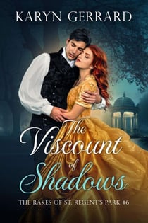 The Viscount of Shadows - The Rakes of St. Regent's Park, #6