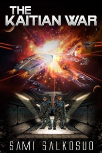 The Kaitian War - The Strangers' Universe, #3