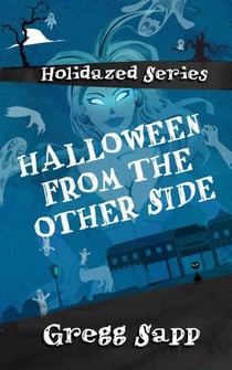 Halloween from the Other Side - Holidazed, #1