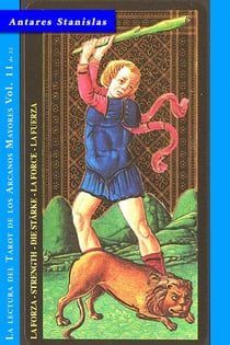 La Fuerza - Vol.11 de 22 - La lectura del Tarot de los Arcanos Mayores, #11