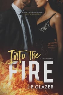 Into the Fire - The Elements, #1
