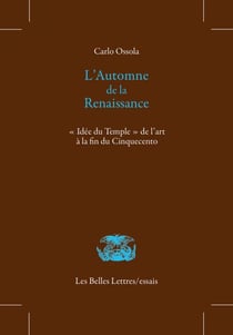 L'Automne de la Renaissance - « Idée du Temple » de l’art à la fin du Cinquecento