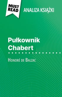 Pułkownik Chabert książka Honoré de Balzac (Analiza książki) - Pełna analiza i szczegółowe podsumowanie pracy