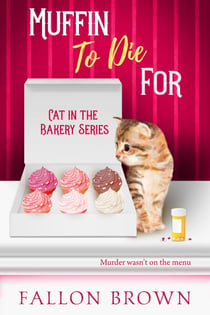 Muffin to Die For - Cat in the Bakery, #1
