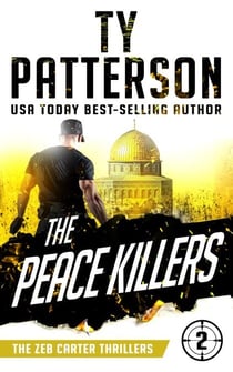 The Peace Killers - Zeb Carter Series, #2