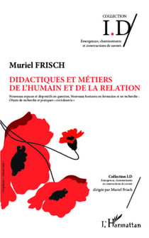 Didactiques et métiers de l'humain et de la relation - Nouveaux espaces et dispositifs en question, Nouveaux horizons en formation et en recherche : - Objets de recherche et pratiques " en écloserie"