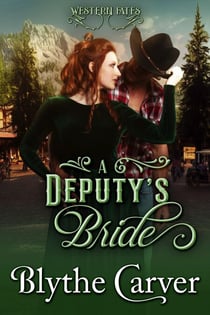A Deputy’s Bride - Western Fates, #3