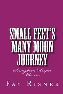 Small Feet's Many Moon Journey - Stringbean Hooper Western, #2