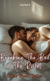 Breaking The Bed & The Rules (Black World Order) - Black world order