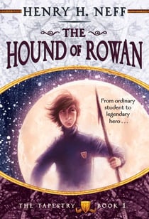 The Hound of Rowan - Book One of The Tapestry