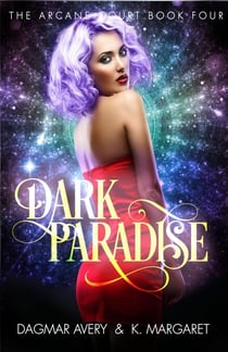Dark Paradise - The Arcane Court, #4