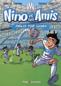 Nino et ses amis - Tome 04 - Jongler pour gagner