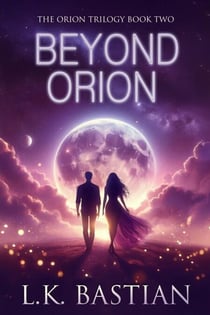 Beyond Orion - Orion Trilogy, #2