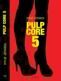 Pulp Core 5 - Pulp Core, #5