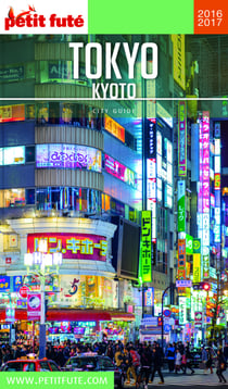 TOKYO - KYOTO 2016/2017 Petit Futé