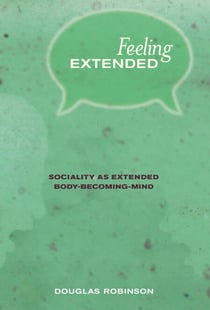 Feeling Extended - Sociality as Extended Body-Becoming-Mind