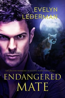 Endangered Mate - The Warriors of Eclipse, #1