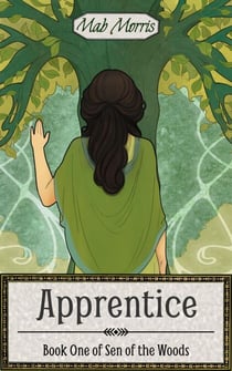 Apprentice - Sen of the Woods, #1