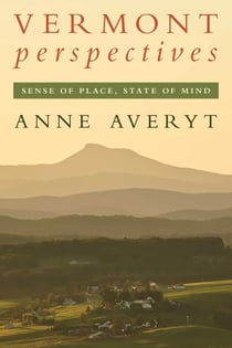 Vermont Perspectives - Sense of Place, State of Mind
