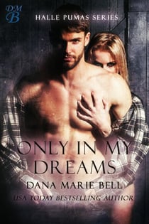 Only In My Dreams - Halle Pumas, #5