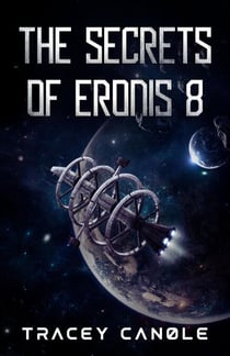 The Secrets of Eronis 8 - Merocian Saga, #1
