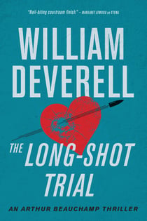 The Long-Shot Trial - An Arthur Beauchamp Thriller