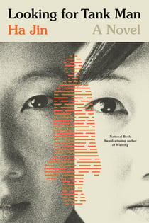 Looking for Tank Man - A Novel