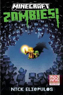 Minecraft: Zombies! - An Official Minecraft Novel