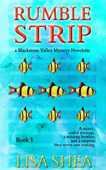 Rumble Strip - A Blackstone Valley Mystery Novelette - Blackstone Valley Mysteries, #1