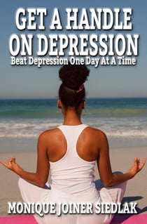 Get A Handle On Depression - Get A Handle on Life, #2