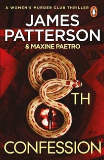 8th Confession - A brutal killer is stalking the rich and famous (Women’s Murder Club 8)