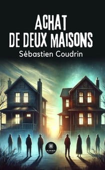 Achat de deux maisons