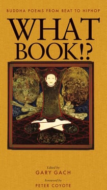 What Book!? - Buddha Poems from Beat to Hiphop