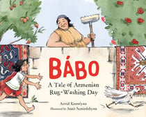 Bábo - A Tale of Armenian Rug-Washing Day