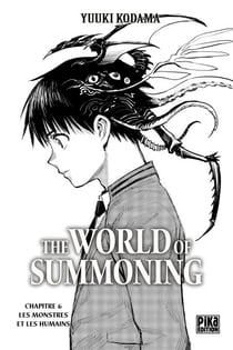 The World of Summoning Chapitre 006 - Les monstres et les humains