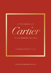Little Book of Cartier - The story of the iconic jewellery brand