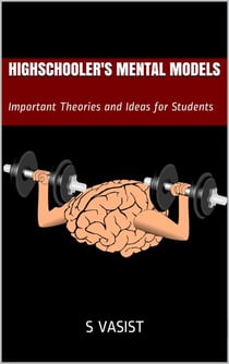 Highschooler's Mental Models - Mental Models Series, #1