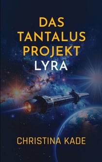 Das Tantalus-Projekt - Lyra