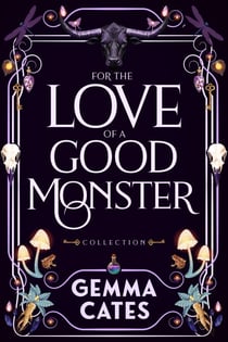 For the Love of a Good Monster Collection - For the Love of a Good Monster