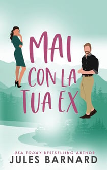 Mai con la tua ex - Serie: Never Date, #3