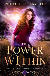 The Power Within - Australian Supernatural: Goldfields, #1
