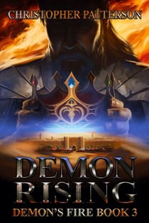 Demon Rising: Demon's Fire Book 3 - Dream Walker Chronicles, #6