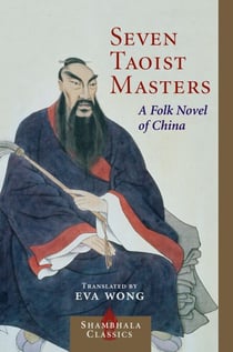 Seven Taoist Masters - A Folk Novel of China
